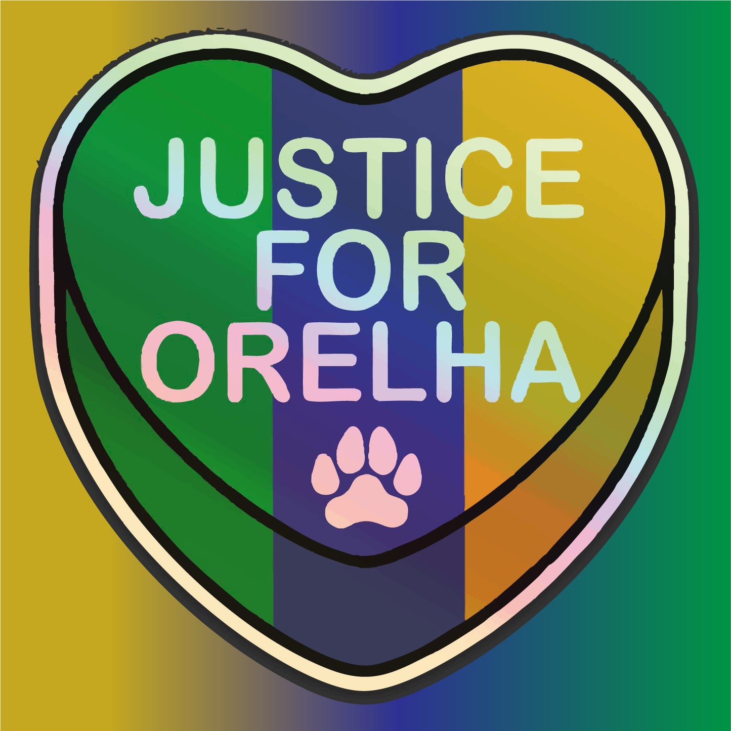 Justice for Orelha HOLOGRAPHIC Sticker: WE WONT FORGET YOU
